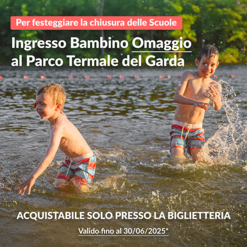 Ingresso Bambino Omaggio al Parco Termale del Garda